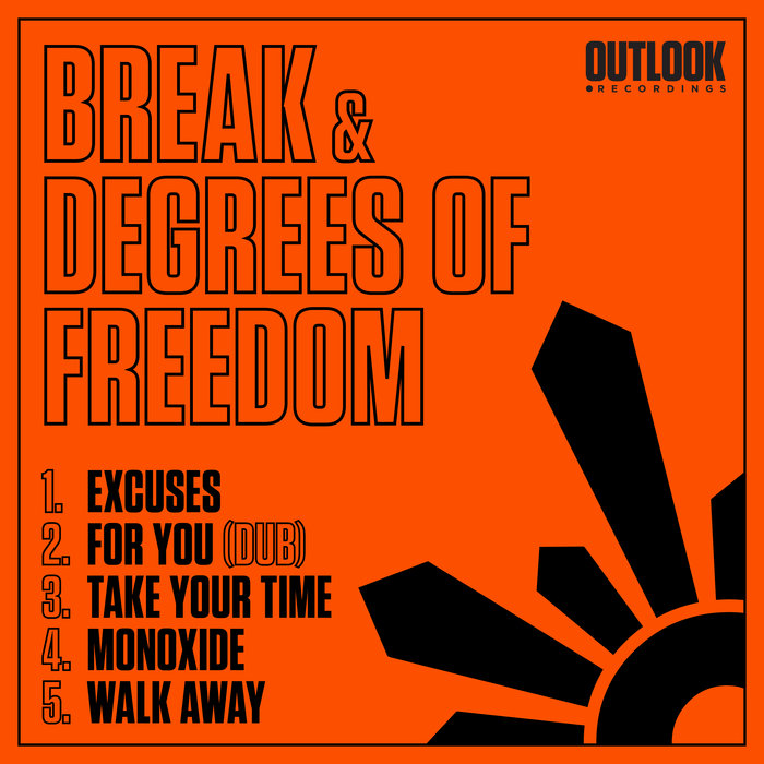 BREAK/DEGREES OF FREEDOM - Excuses