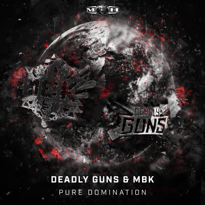 DEADLY GUNS/MBK - Pure Domination