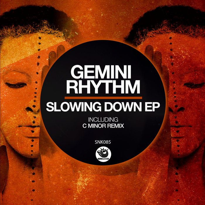 GEMINI RHYTHM - Slowing Down EP