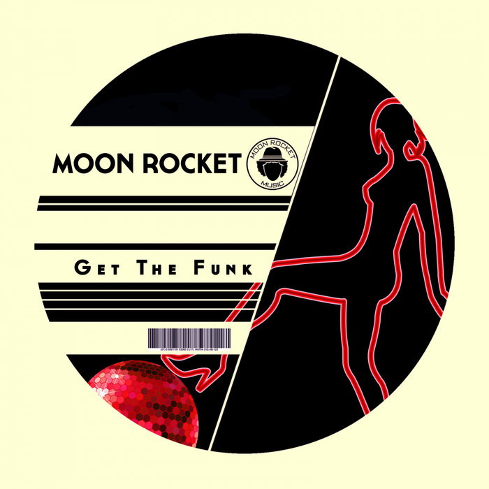 MOON ROCKET - Get The Funk