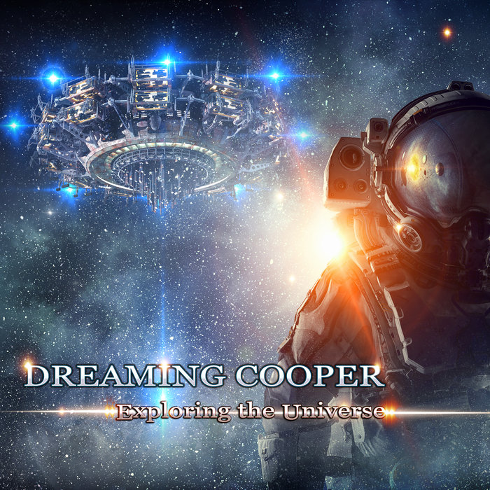 DREAMING COOPER - Exploring The Universe