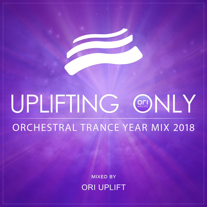 VARIOUS/ORI UPLIFT - Uplifting Only: Orchestral Trance Year Mix 2018