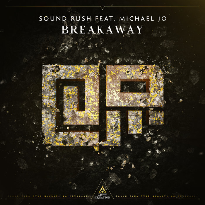 SOUND RUSH feat MICHAEL JO - Breakaway