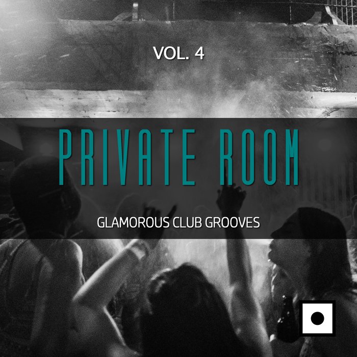 VARIOUS - Private Room Vol 4 (Glamorous Club Grooves)