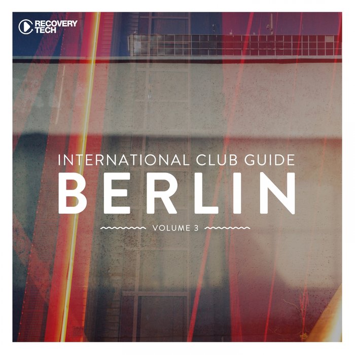 VARIOUS - International Club Guide Berlin Vol 3