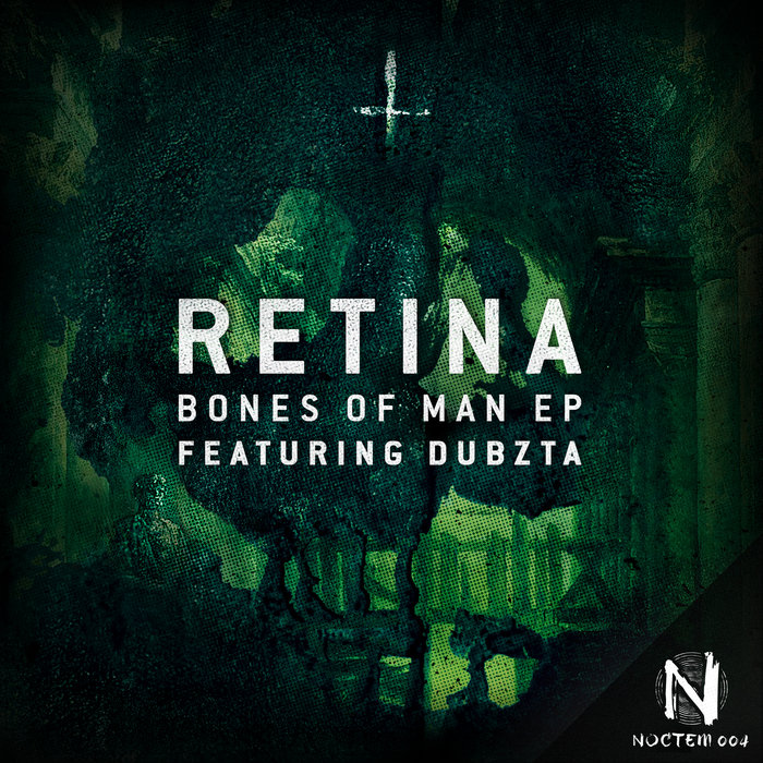 RETINA feat DUBZTA - Bones Of Man