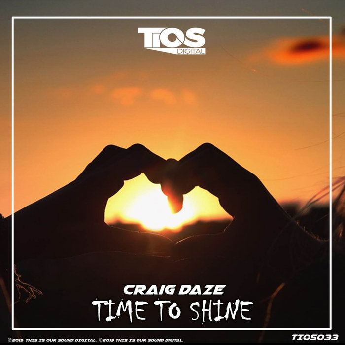 CRAIG DAZE - Time To Shine