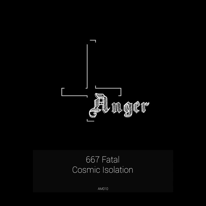 667 FATAL - Cosmic Isolation