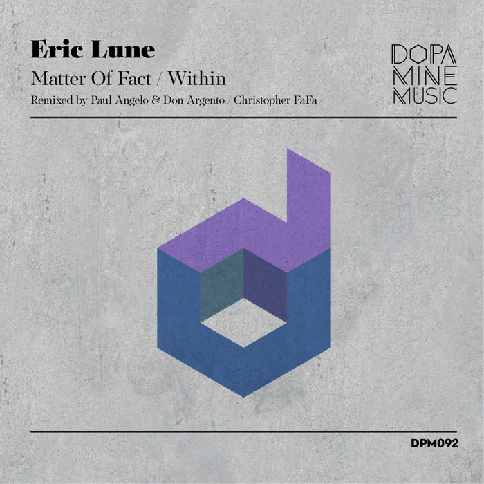 ERIC LUNE - Matter Of Fact/Within (Remixed)