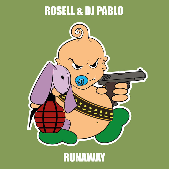 ROSELL & DJ PABLO - Runaway