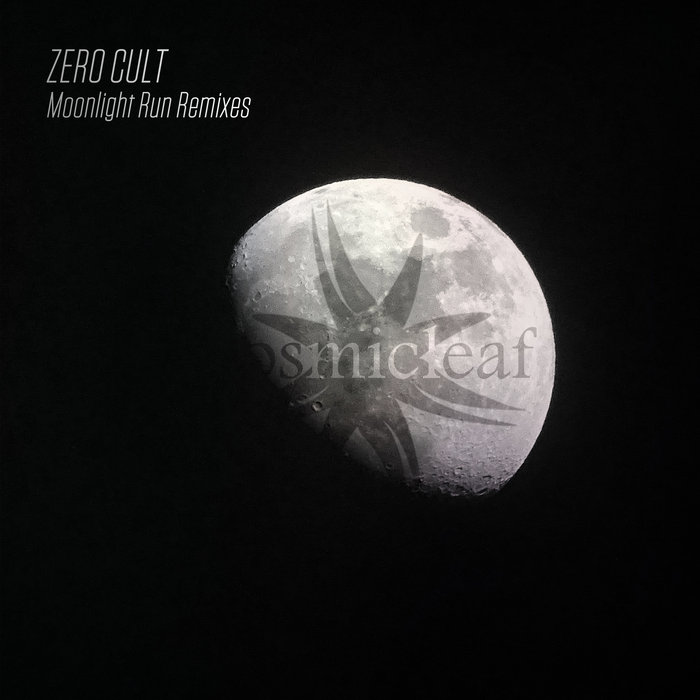 ZERO CULT - Moonlight Run (Remixes)