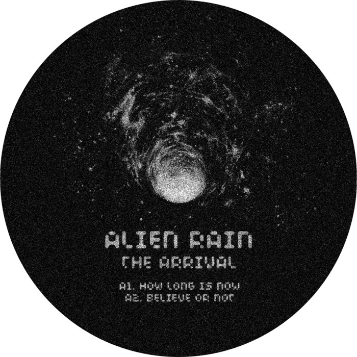 ALIEN RAIN - The Arrival