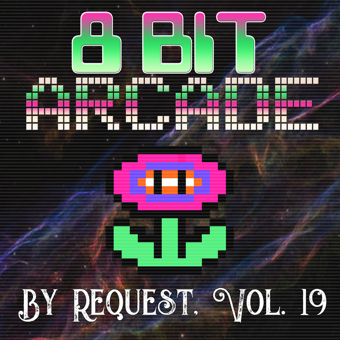 8-BIT ARCADE - By Request Vol 19