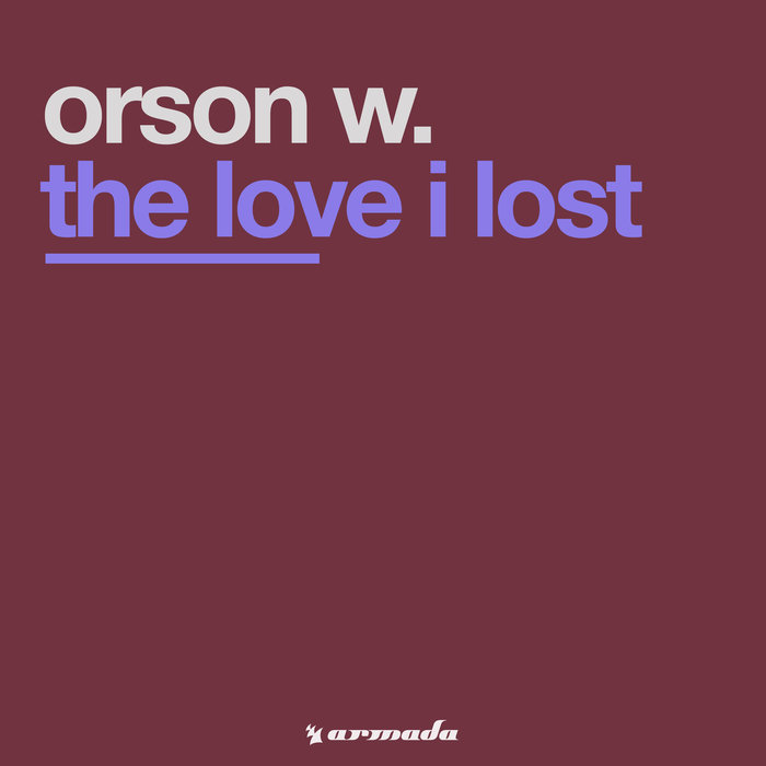 ORSON W - The Love I Lost
