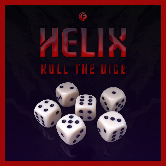 HELIX - Roll The Dice