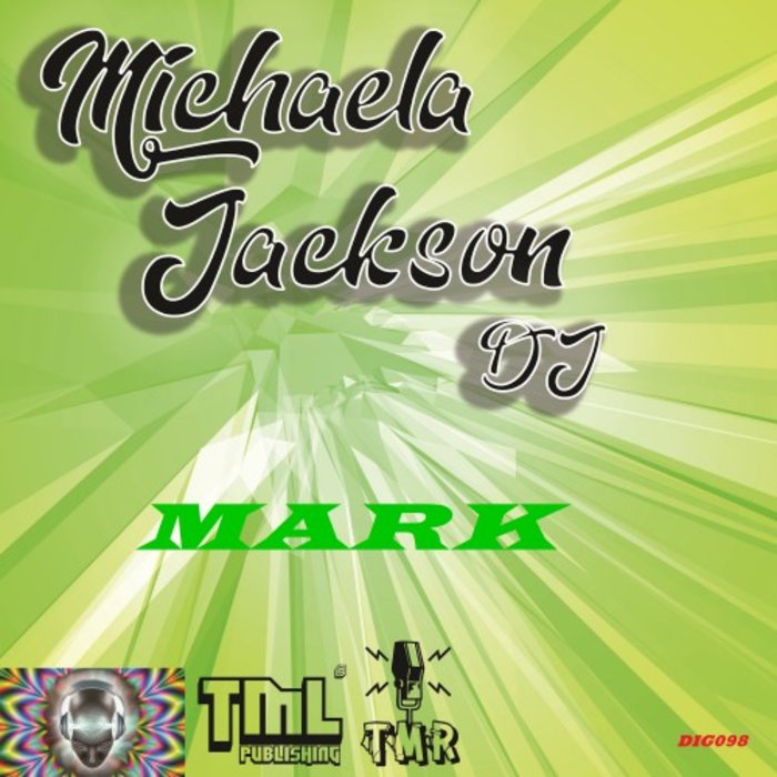 Mark By Michaela Jackson Dj On Mp3 Wav Flac Aiff And Alac At Juno Download 5521