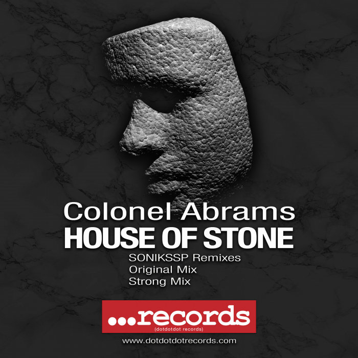 COLONEL ABRAMS - House Of Stone (SONIKSSP Remixes) Part 2