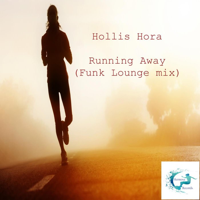 HOLLIS HORA - Running Away