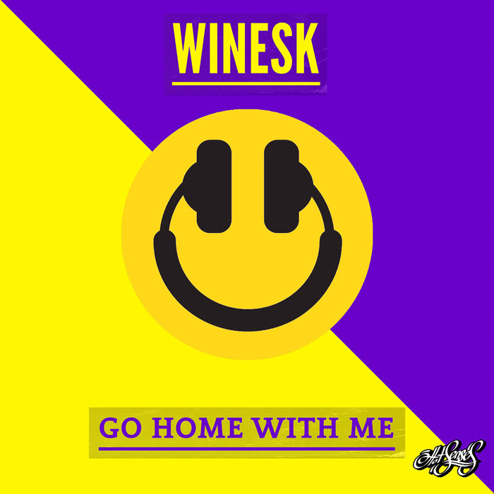 WINESK - Go Home With Me