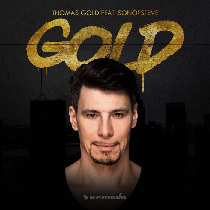 THOMAS GOLD feat SONOFSTEVE - Gold