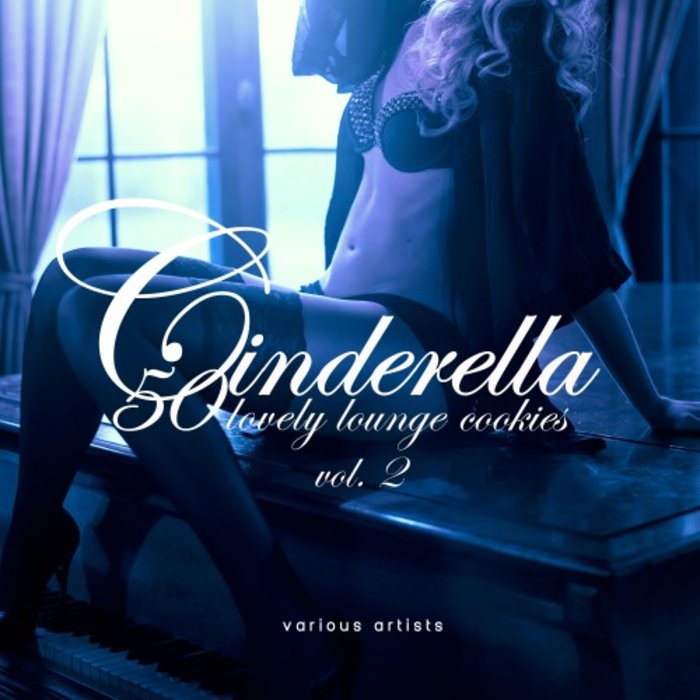 VARIOUS - Cinderella Vol 2 (50 Lovely Lounge Cookies)