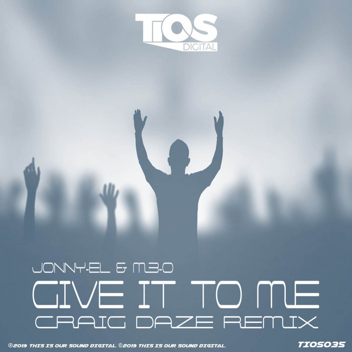 JONNY EL/M3-O - Give It To Me (Craig Daze Remix)