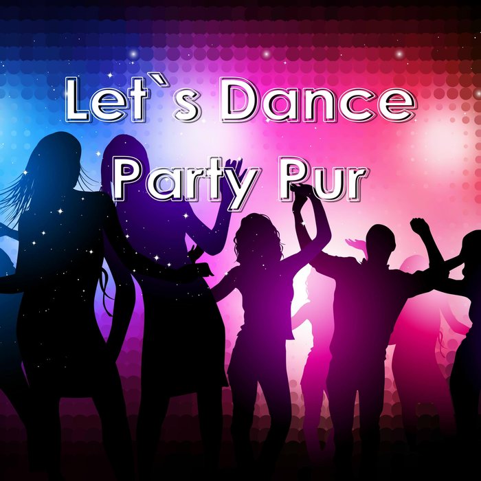 VARIOUS - Let's Dance - Party Pur