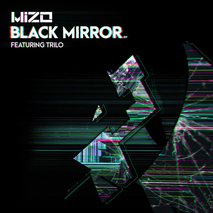 MIZO - Black Mirror
