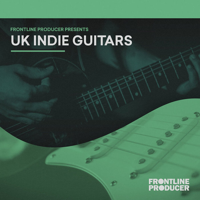 FRONTLINE PRODUCER - UK Indie Guitars (Sample Pack WAV/APPLE)