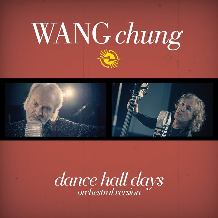 WANG CHUNG - Dance Hall Days