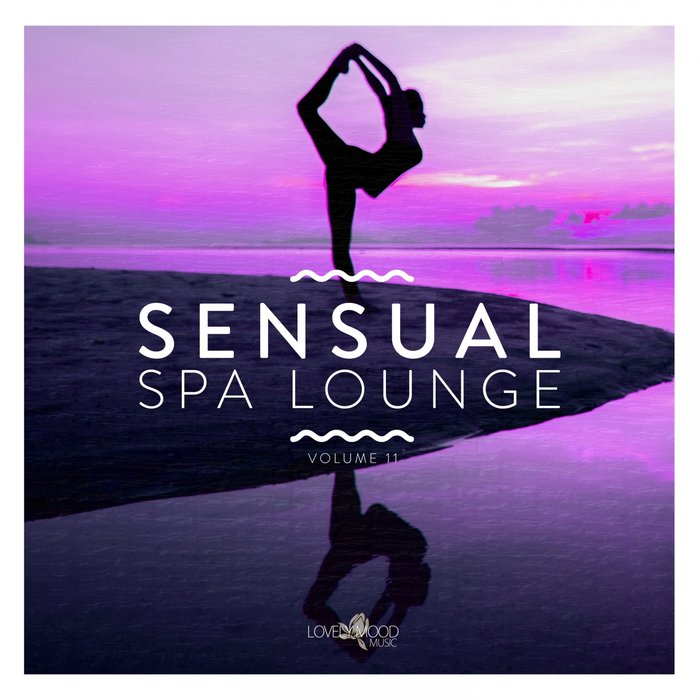 VARIOUS - Sensual Spa Lounge 11: Chill-Out & Lounge Collection