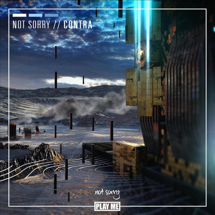 NOT SORRY - Contra