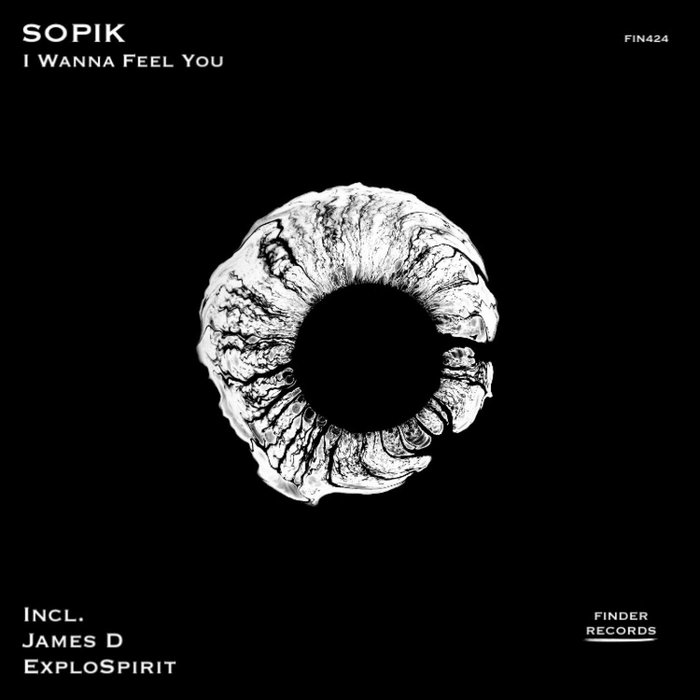 SOPIK - I Wanna Feel You EP