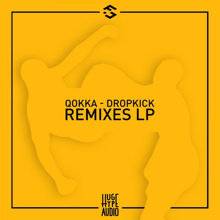 QOKKA - Dropkick Remixes LP