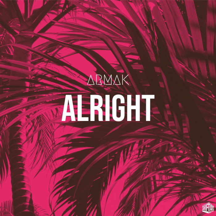 ARMAK - Alright