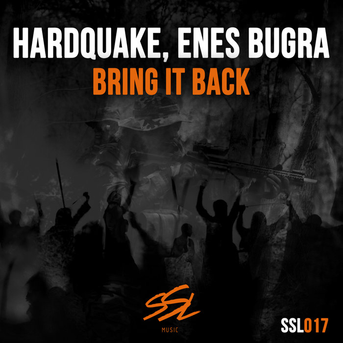 HARDQUAKE/ENES BUGRA - Bring It Back