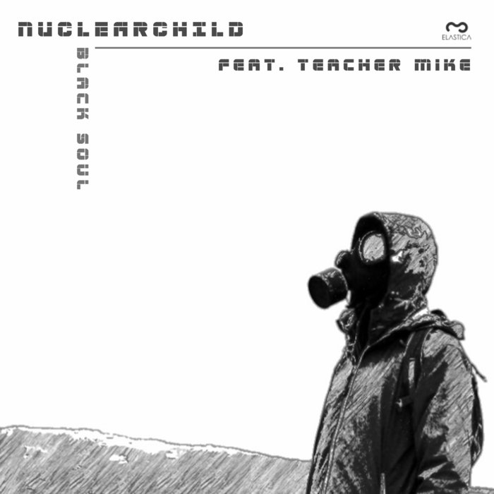 NUCLEARCHILD feat TEACHER MIKE - Black Soul