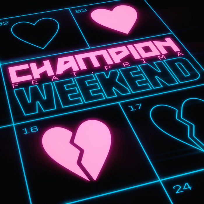 CHAMPION feat PRIMA - Weekend