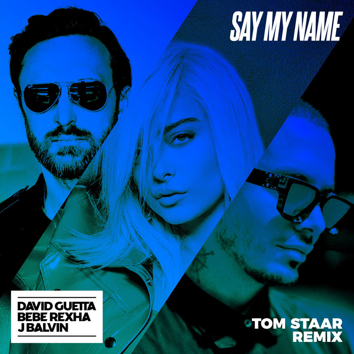 David Guetta feat Bebe Rexha/J Balvin - Say My Name (Tom Staar Remix)