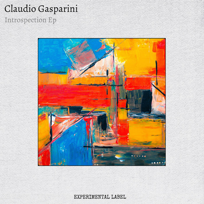 CLAUDIO GASPARINI - Introspection EP