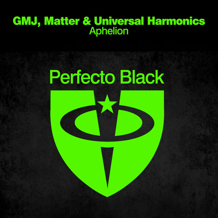 GMJ/MATTER/UNIVERSAL HARMONICS - Aphelion