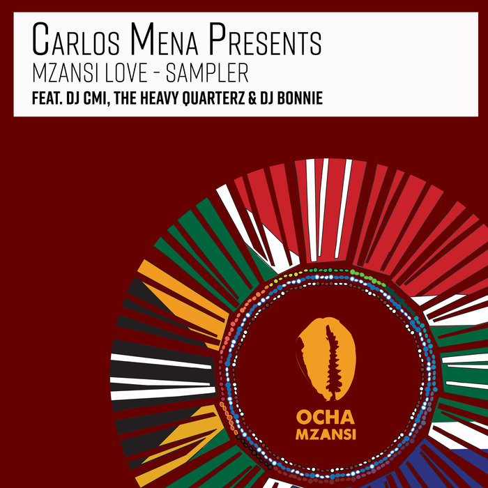 DJ CMI/LADY V AND DJ BONNIE - Mzansi Love Sampler (Presented By Carlos Mena)