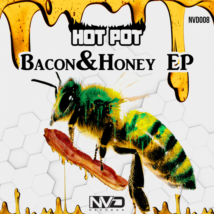 HOT POT/CHEECHMO - Bacon & Honey EP