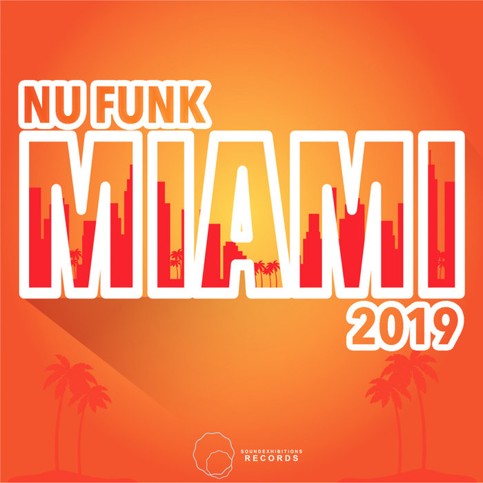 VARIOUS - Miami 2019 Nu Funk