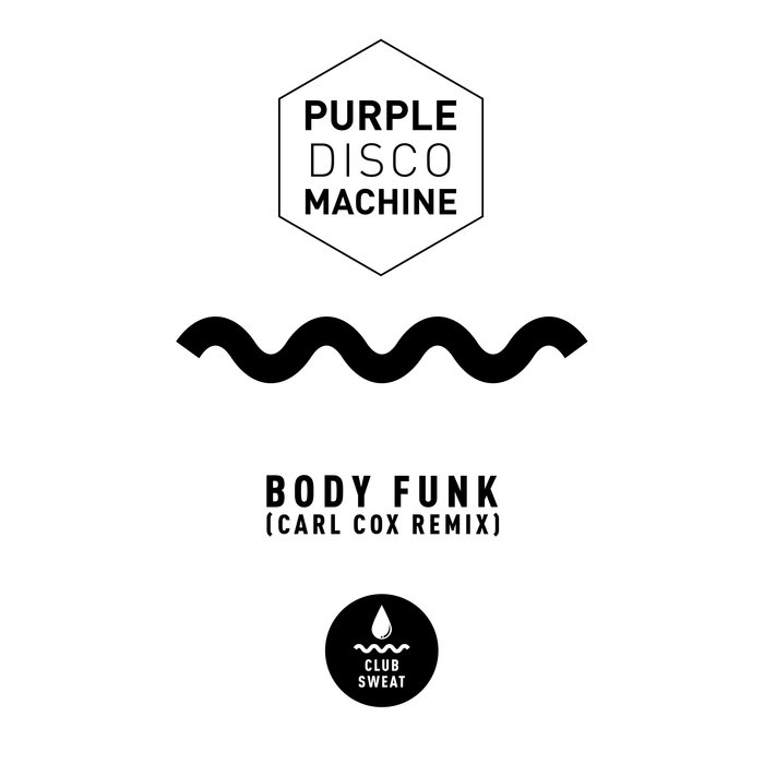 PURPLE DISCO MACHINE - Body Funk