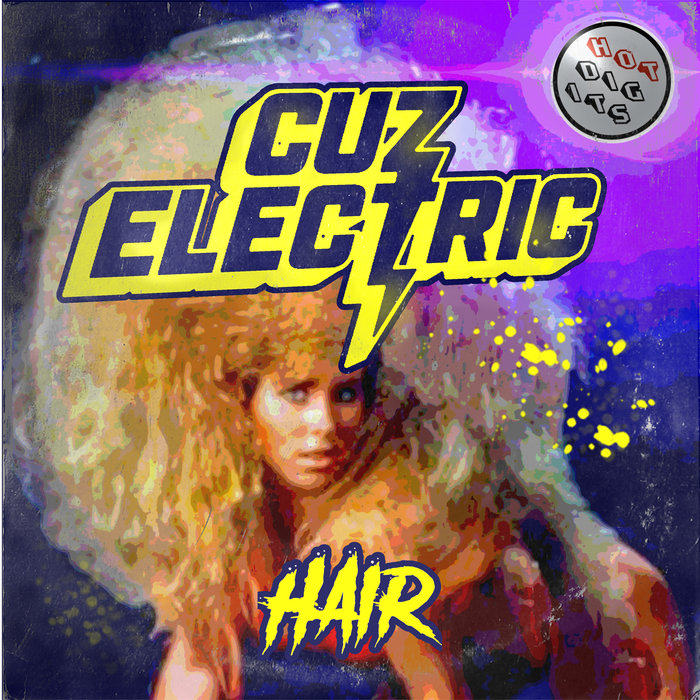 CUZ ELECTRIC - Hair EP