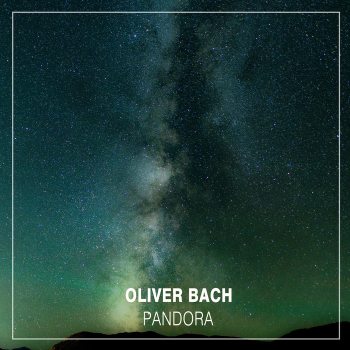 OLIVER BACH - Pandora