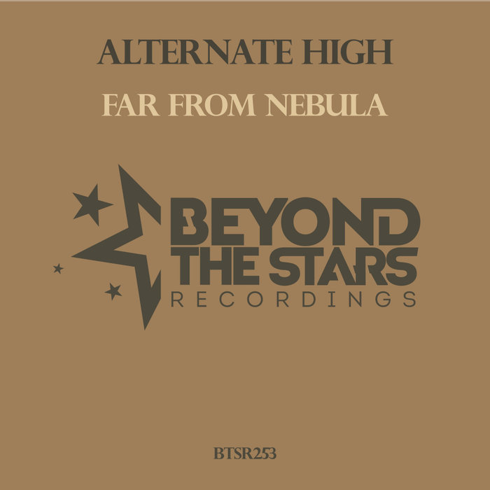 ALTERNATE HIGH - Far From Nebula
