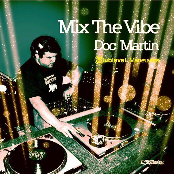 DOC MARTIN/VARIOUS - Mix The Vibe