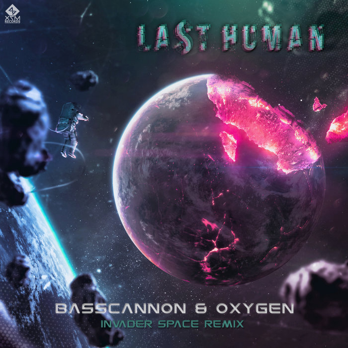 BASSCANNON & OXYGEN - Last Human